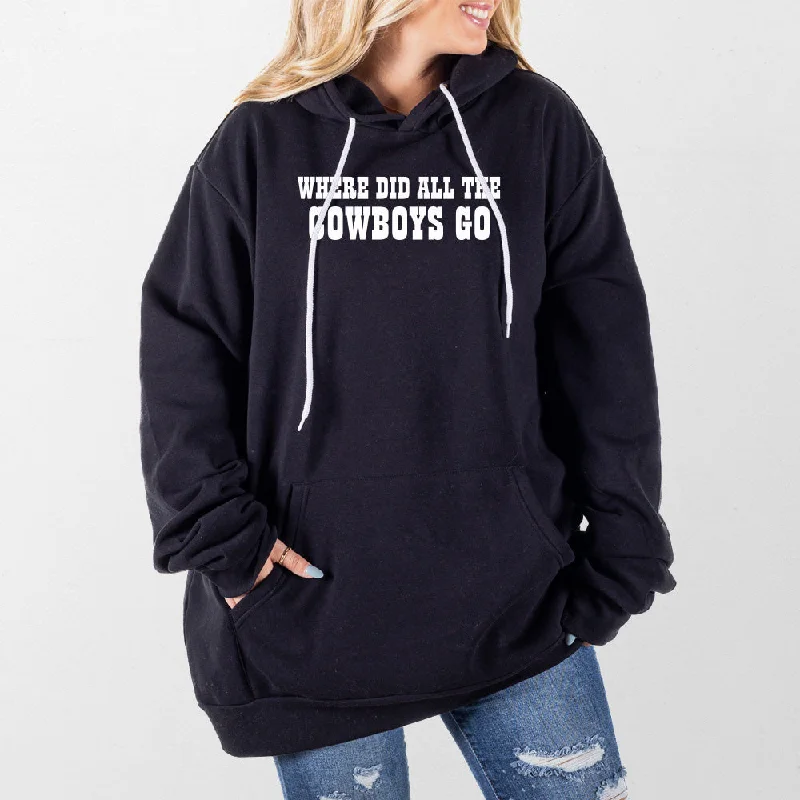Women's sherpa - lined hoodie for extreme cold weather outdoor activitiesWhere Did All The Cowboys Go Giant Hoodie Women's sherpa - lined hoodie for extreme cold weather outdoor activitiesWhere Did All The Cowboys Go Giant Hoodie